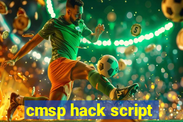 cmsp hack script